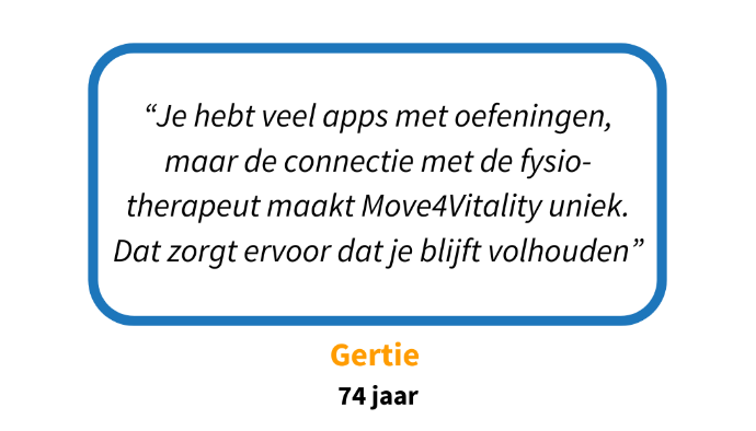 Advies van patiënt Gertie die Move4Vitality aanraadt