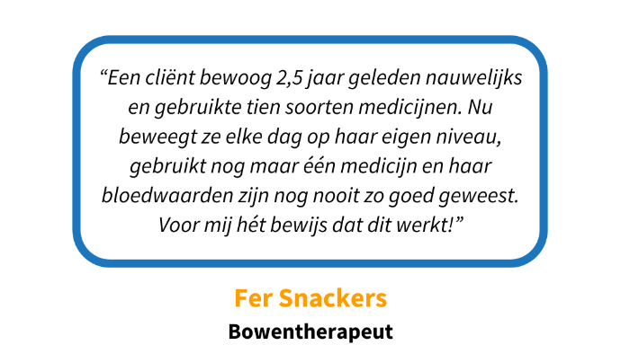 Quote van Fer Snackers, bowentherapeut die Move4Vitality aanraadt